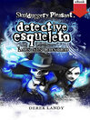 Cover image for Detective Esqueleto